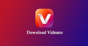 Full-On Entertainment with the Latest Version of Vidmate